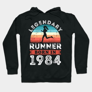 Legendary Runner born 1984 40th Birthday Gifts Running Hoodie